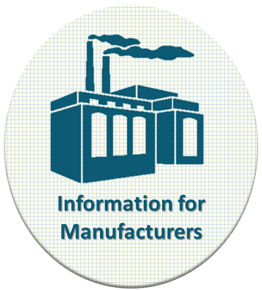 Information for Manufacturers
