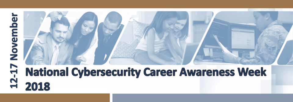 National Cybersecurity Career Awareness Week Banner_2018