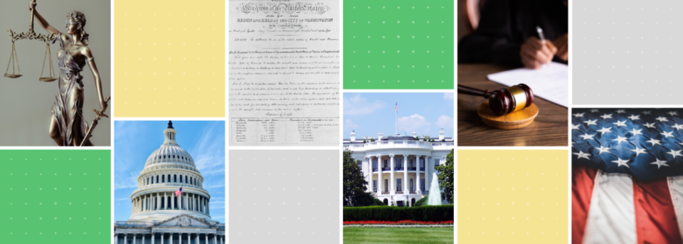 Collage of images: Bronze statue of woman holding scales and a sword; capital building; Constitution; White House; wood gavel on wood coaster and a hand with a pen; American flag