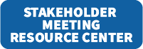 Click here to visit the Stakeholder Meeting Resource Center - access previous year agendas, slides, attendee lists, and more