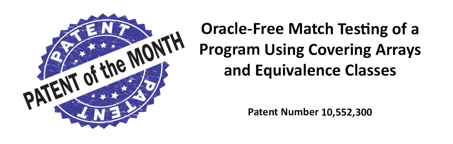 Patent of the Month:Oracle-free match testing of a program using covering arrays and equivalence classes