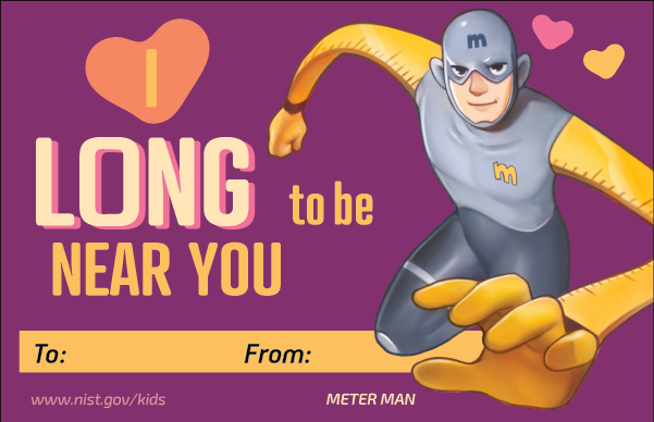 Meter man character. Hearts. Text: I long to be near you. To and From lines at bottom.