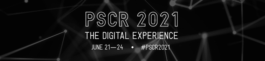 PSCR 2021 The Digital Experience will take place June 21-24, 2021