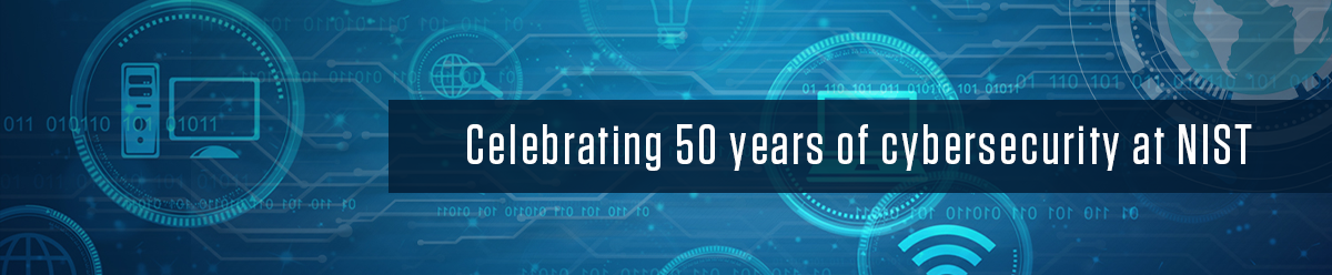 blue background with lighter blue icons like computers. Darker blue bar with white words reading: Celebrating 50 years of cybersecurity at NIST