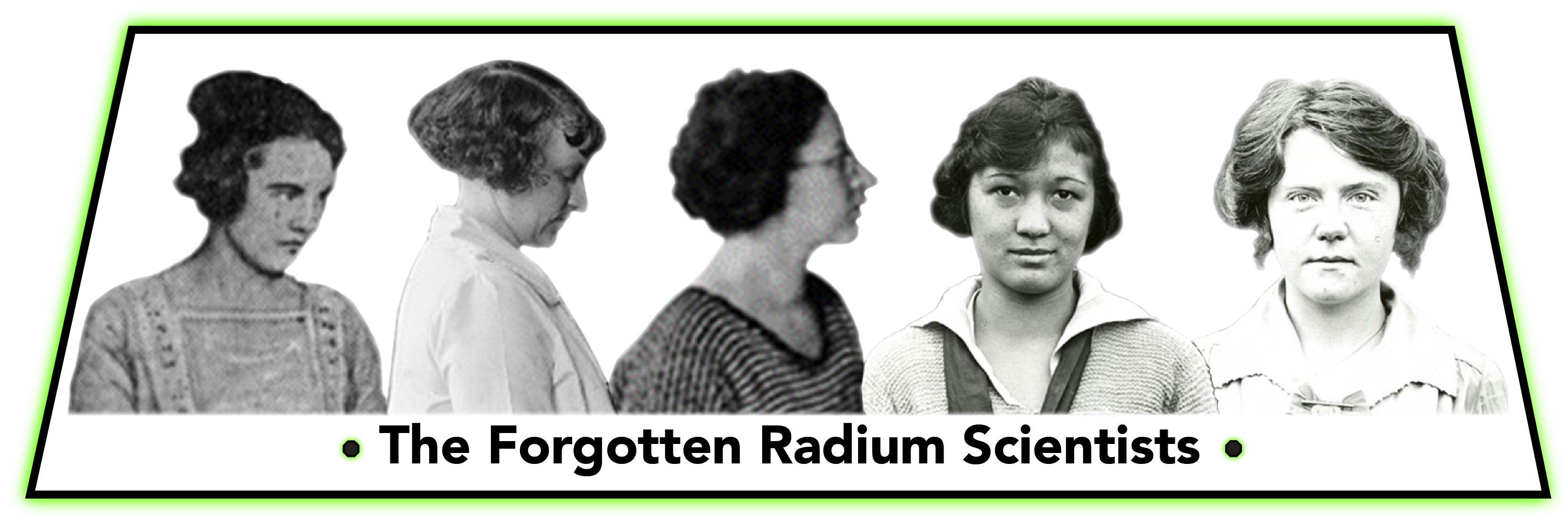 The Forgotten Radium Scientists Title Teaser with Damon, Torrey, Bower, Yung-Kwai, and Alderton portraits
