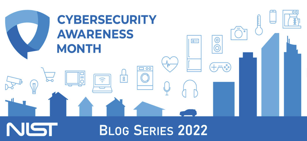 The Final Countdown to Cybersecurity Awareness Month 2022: “It's easy to stay safe online!”