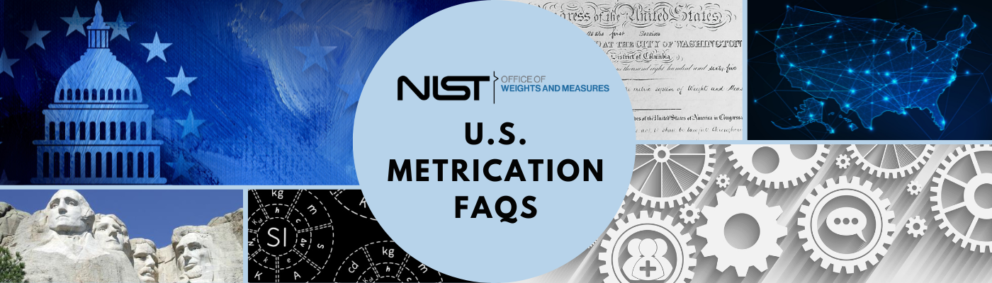 U.S. Metrication FAQs