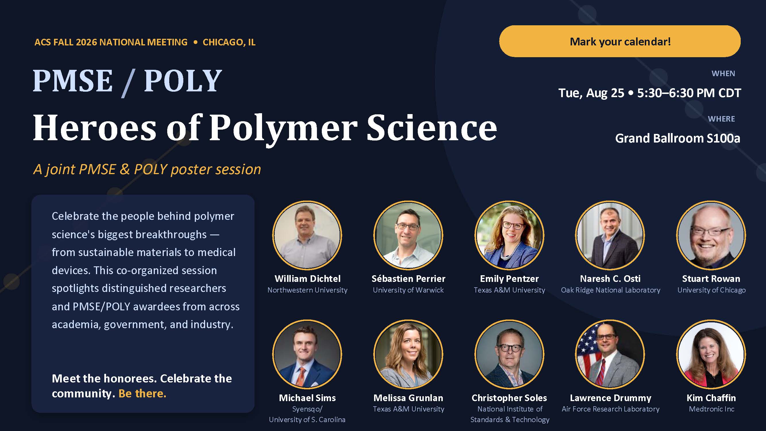Event flyer for "PMSE / POLY Heroes of Polymer Science," a joint poster session at the ACS Fall 2026 National Meeting in Chicago, IL. Scheduled for Tuesday, August 25, from 5:30 to 6:30 PM CDT in Grand Ballroom S100a. Features headshots of ten featured honorees from academia, government, and industry.