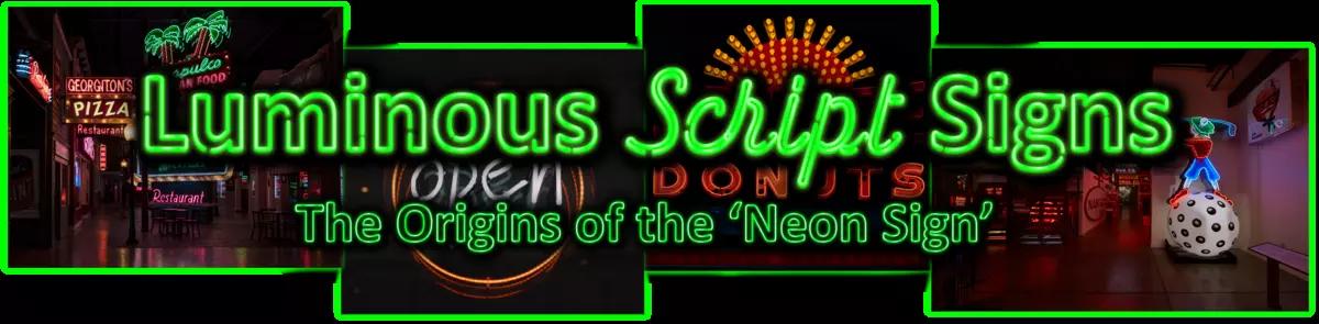 Luminous Script Signs: The Origin of the 'Neon Sign' Title Banner