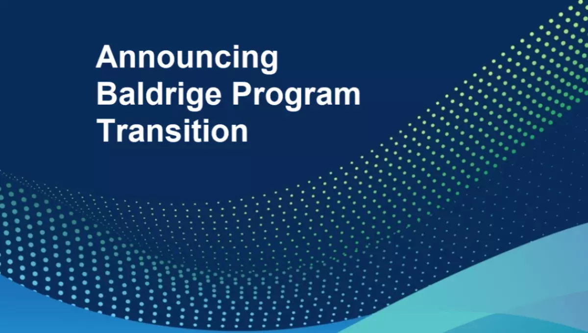 Baldrige Program Transition Announcement 