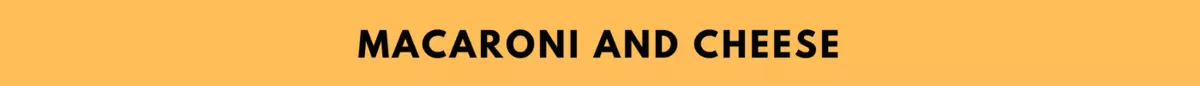 Orange Background, Black Lettering Macaroni and Cheese