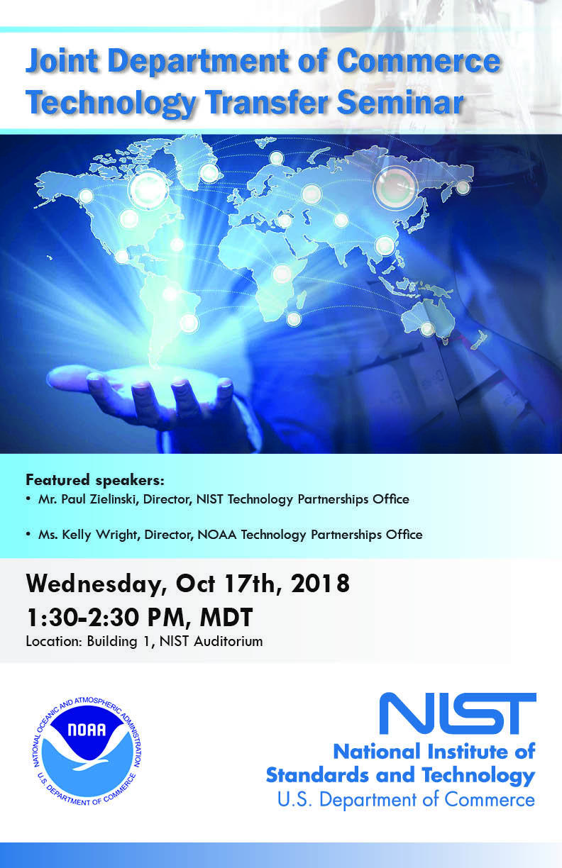 Joint Department of Commerce Technology Transfer Seminar October 17th, 2018 at the NIST auditorioum in Boulder Colorado