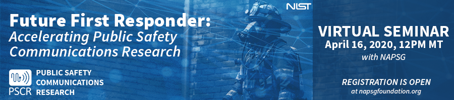 PSCR Future First Responder Virtual Seminar takes place on April 16, 2020 - registration is open