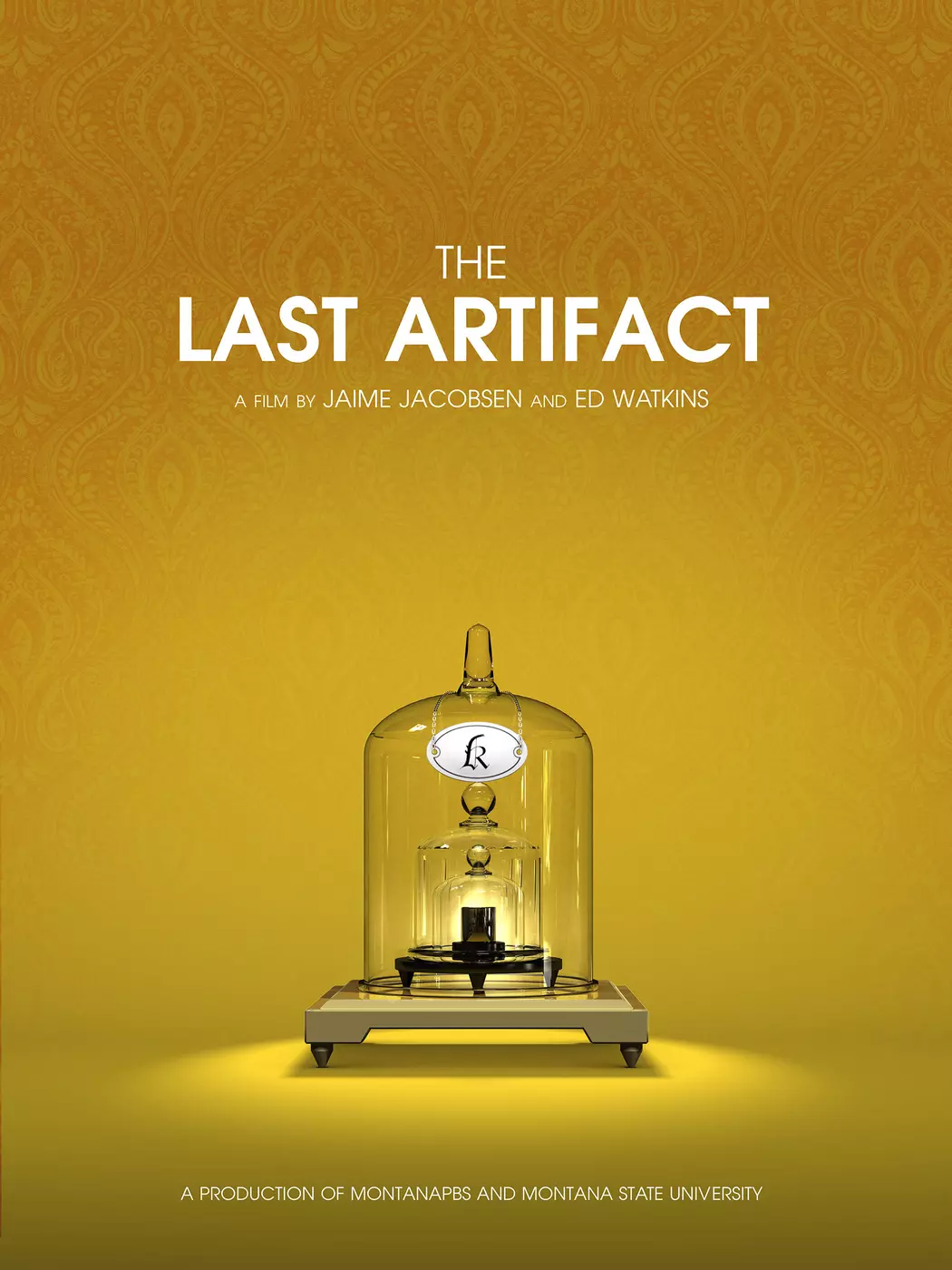 movie poster that reads "The Last Artifact, a film by Jaime Jacobsen and Ed Watkins, a production of Montana PBS and Montana State University." The prototype kilogram is under three glass bell jars in the center. 