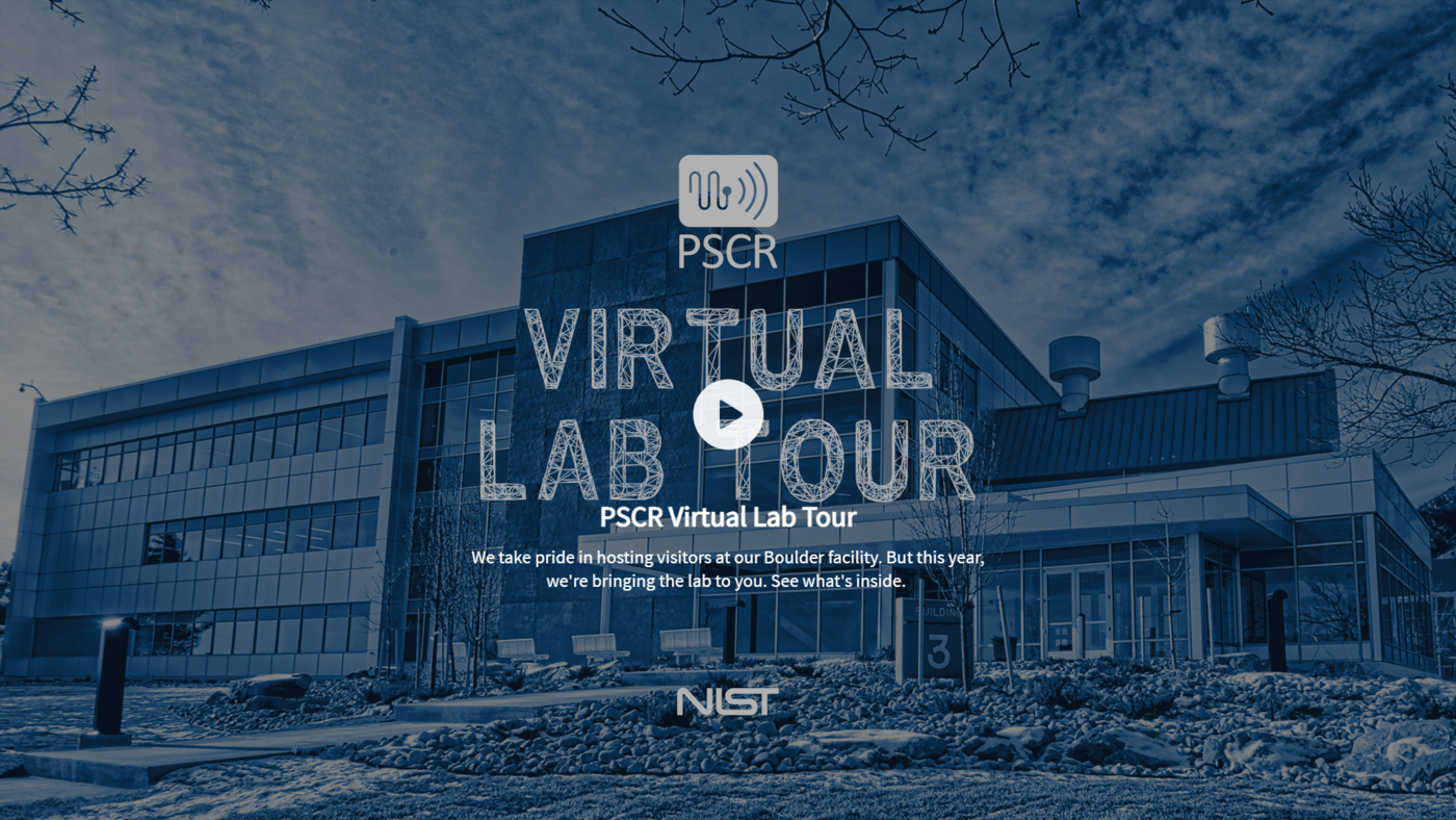 Outdoor view of laboratory; text reads Virtual Lab Tour; NIST and PSCR logos
