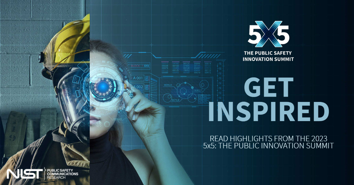 An image of a firefighter and a woman with technological glasses. Text read: Get inspired, read the highlights blog for the 2023 5x5: the public innovation summit