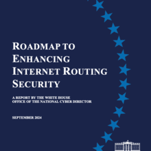 ONCD Report: Roadmap to Enhancing Internet Routing Security