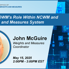 OWM's Role Within NCWM and U.S. Weights and Measures System