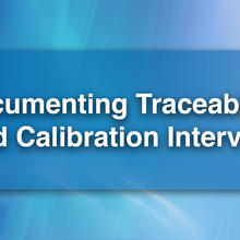 Documenting Traceability and Calibration Intervals Thumbnail