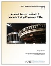 Annual Report on the U.S. Manufacturing Economy