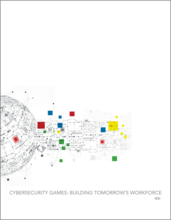 CYBERSECURITY GAMES BUILDING TOMORROWS WORKFORCE Coverpage