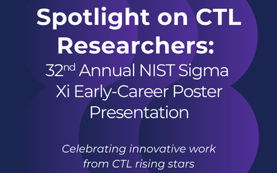 CTL at NIST Sigma Xi Early-Career Poster Presentation