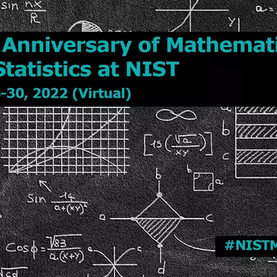 75th Anniversary of Mathematics and Statistics at NIST