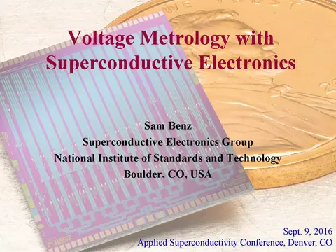 Voltage Metrology with Superconductive Electronics presentation