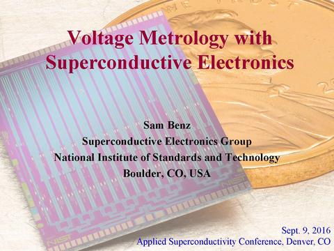 Voltage Metrology with Superconductive Electronics presentation