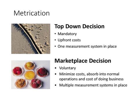 Two common metrication approaches