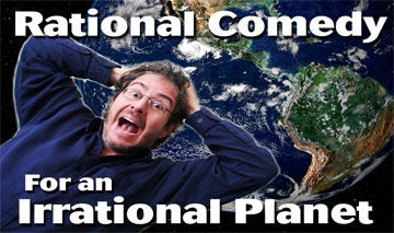 Brian Malow screaming with globe behind him. WORDS: Rational Comedy for an Irrational Planet.