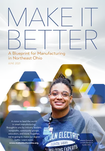 Make It Better: A Blueprint for Manufacturing in Northeast Ohio report from OHIO MEP MAGNET
