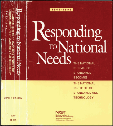 Cover of Responding to National Needs: The National Bureau of Standards Becomes the National Institute of Standards and Technology, 1969-1993