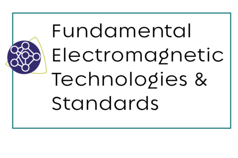Fundamental Electromagnetic Technologies & Standards 