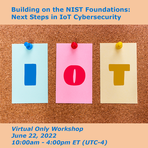 Building on the NIST Foundations: Next Steps in IoT Cybersecurity