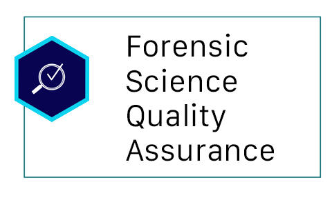 a hexagon with a magnifying glass and check mark sits on the left side of a box with the words Forensic Science Quality Assurance