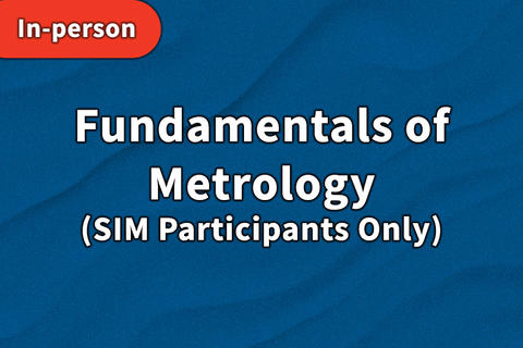 Fundamentals of Metrology - SIM Participants Only thumbnail