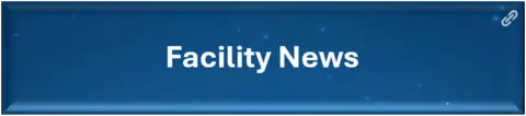 Facility News