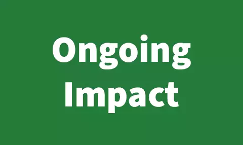 Ongoing Impact
