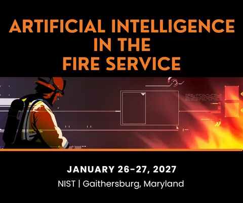 Artificial Intelligence in the Fire Service - January 26-27, 2007 at NIST Gaithersburg Maryland