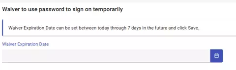 Screenshot of Waiver Date Field for Logging on temporarily with username and password