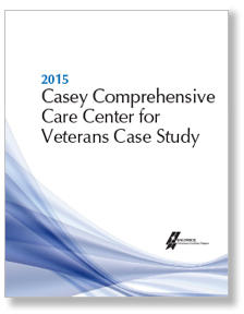 2015 Casey Comprehensive Care Center for Veterans Case Study Cover Page