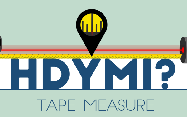 Illustration shows a tape measure stretched out with a laser beam across it and says "HDYMI? Tape Measure."