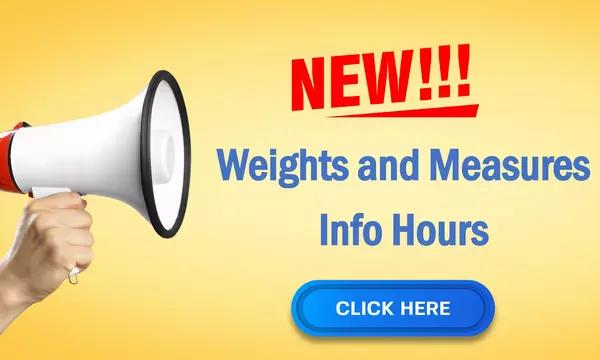 New Weights and Measures Info Hours