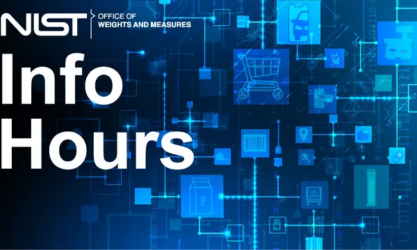 NIST Office of Weights and Measures Info Hours