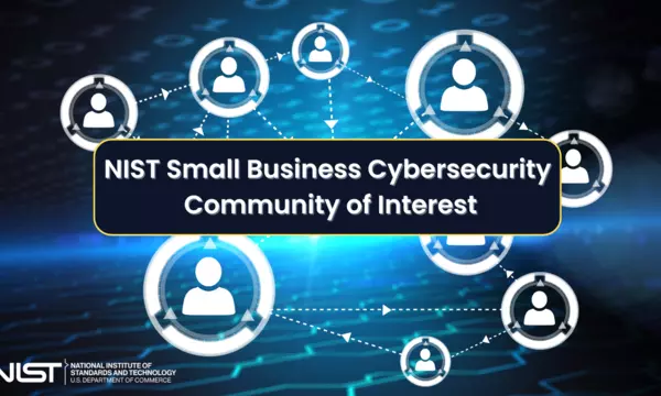 NIST Small Business Cybersecurity Community of Interest