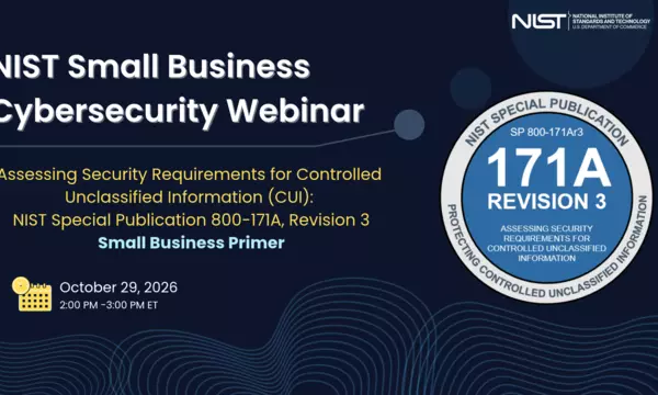 Overview of the NIST Special Publication 800-171A, Revision 3 Small Business Primer.