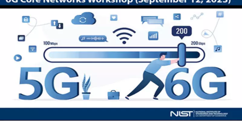 And Don’t Miss NIST’s 6G Core Networks Workshop, September 12, 2023