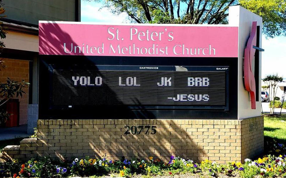 SPUMC's sign in front of church that displays the message: YOLO  LOL  JK  BRB  - Jesus