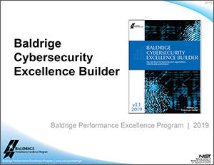 Baldrige Cybersecurity Excellence Builder Presentation slide 1 